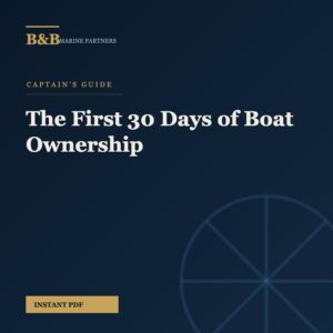 The First 30 Days of Boat Ownership