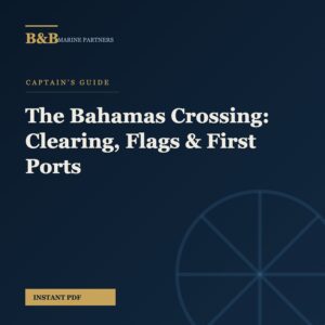 The Bahamas Crossing: Clearing, Flags & First Ports